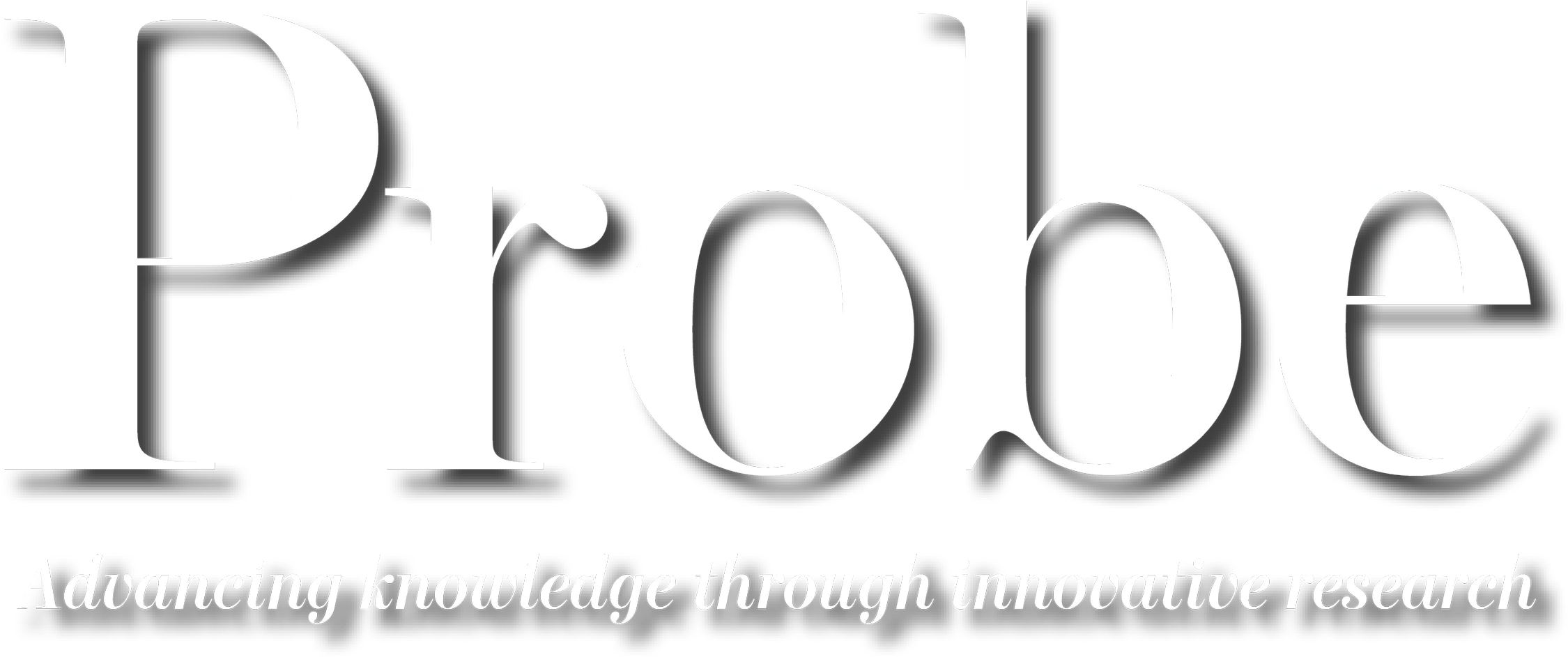 Probe: Advancing knowledge through innovative research heading